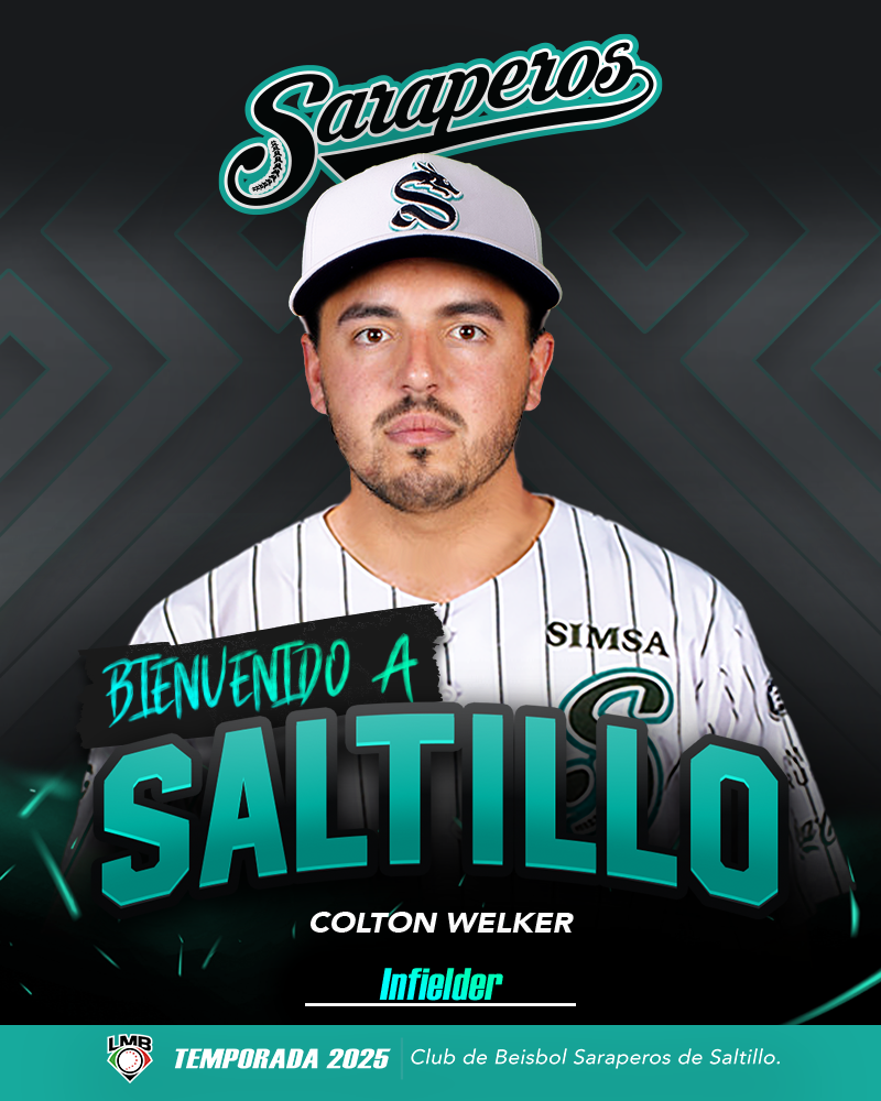 EL INFIELDER COLTON WELKER SE SUMA A LOS SARAPEROS