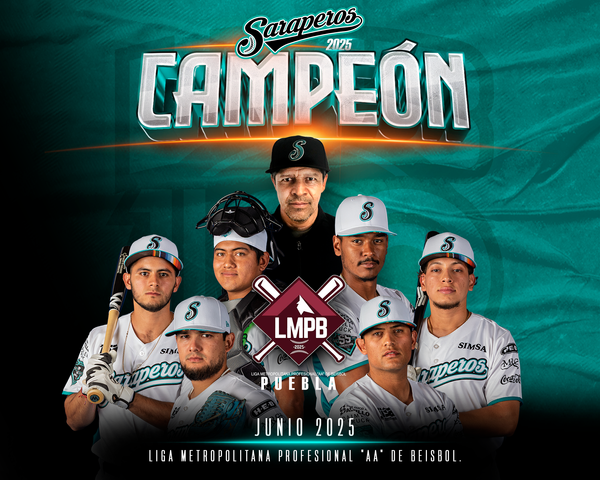 DESTACADA PARTICIPACIÓN DE LOS CAMPEONES PROSPECTOS DE SARAPEROS EN LA LIGA METROPOLITANA “AA” DE LA LMB