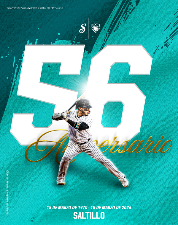 56 MOMENTOS EN 56 AÑOS DE GRANDEZA DE LOS SARAPEROS DE SALTILLO